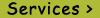 [Services]